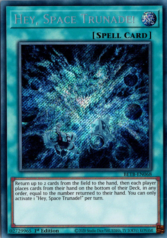 Hey, Space Trunade! - BETB-EN068 - 1st Edition - Secret Rare